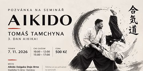 Semin\u00e1\u0159 Aikido s Tom\u00e1\u0161em Tamchynou v Brn\u011b 7.11.2026