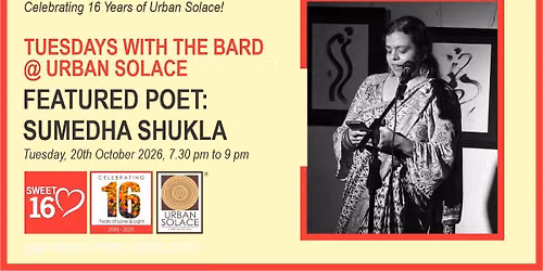 Tuesdays with the Bard @ Urban Solace features Sumedha Shukla