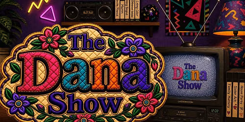 The Dana Show
