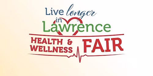 Live Longer in Lawrence Health & Wellness Fair
