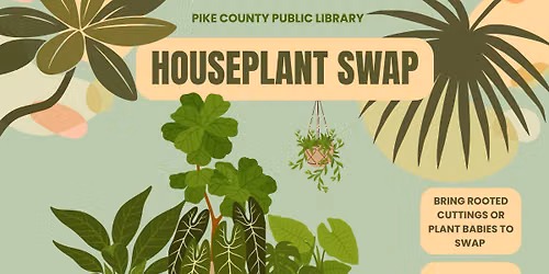Houseplant Swap - Pike County Library