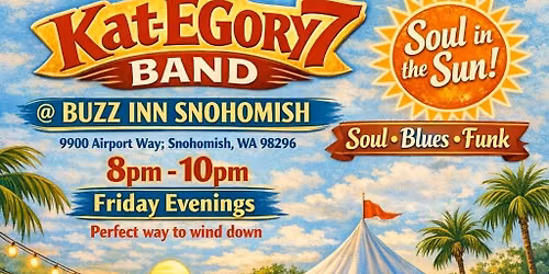 KatEGory7 Band Soul in the Sun Series @Buzz Inn Snohomish 