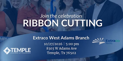  Extraco West Adams Branch Ribbon Cutting