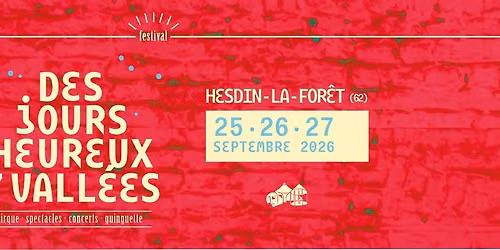 DES JOURS HEUREUX#3 en 7 Vall\u00e9es
