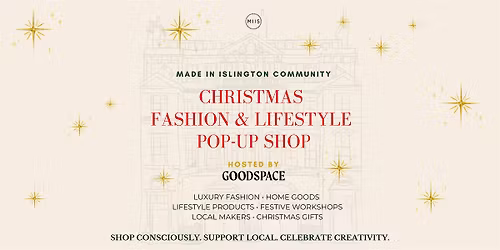 MADE IN ISLINGTON COMMUNITY CHRISTMAS FASHION & LIFESTYLE POP-UP SHOP
