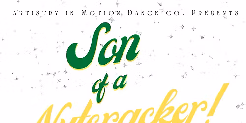 \u201cSon of a Nutcracker\u201d Production