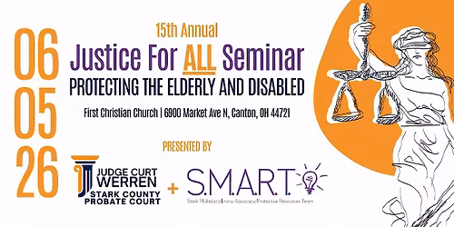 15TH ANNUAL JUSTICE FOR ALL: PROTECTING THE ELDERLY AND DISABLED SEMINAR