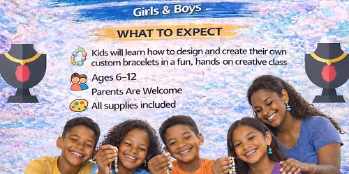 Learn How To Make Bracelets-Ages 6-12