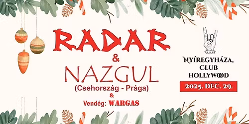 RADAR & NAZGUL & WARGAS koncert Ny\u00edregyh\u00e1za