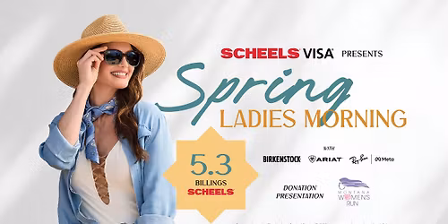 Spring Ladies Morning presented by SCHEELS Visa