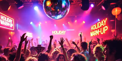 Holiday Warm-Up Party