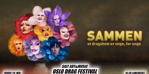 "SAMMEN" - Oslo Drag Festival 2026