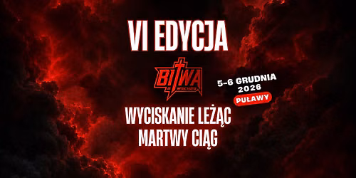Bitwa o Wsch\u00f3d - Sztanga w g\u00f3r\u0119! Edycja VI
