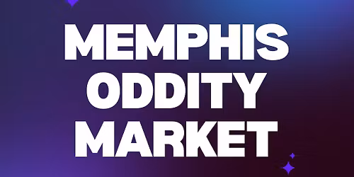 Memphis Oddity Market - June 2026