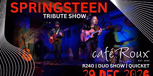 Radio Echo presents a Springsteen Tribute Show