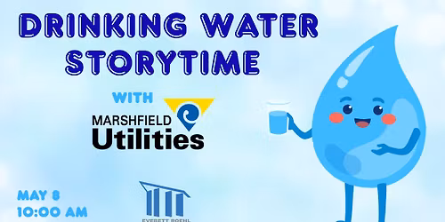 Drinking Water Storytime with Marshfield Utilities