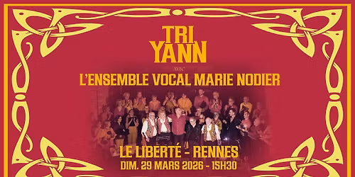 Tri Yann \u2022 Rennes, le Libert\u00e9 \u2022 29 mars 2026