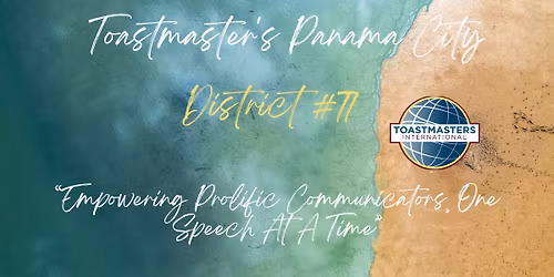 Panama City Toastmasters Meeting \u2013 A Supportive Space to Grow as a Speaker & Leader