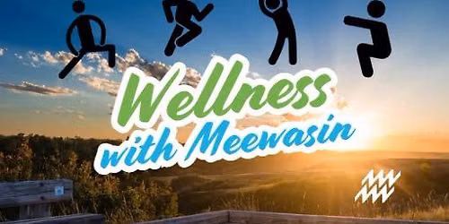 Wellness with Meewasin - FREE or BY DONATION