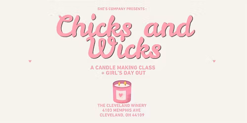 Chicks and Wicks