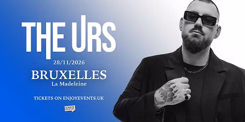 THE URS | BRUXELLES (La Madeleine) | 28.11.2026