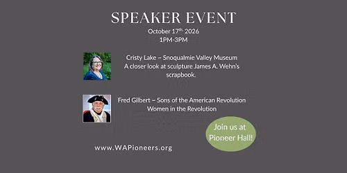 WA Pioneer Association Guest Speaker