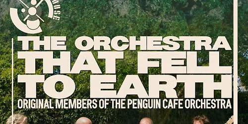 The Orchestra That Fell To Earth - Live at The Lighthouse