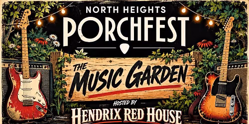 North Heights PorchFest \u201cMusic Garden\u201d