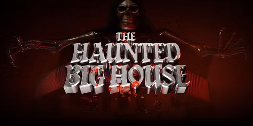 The Haunted Big House
