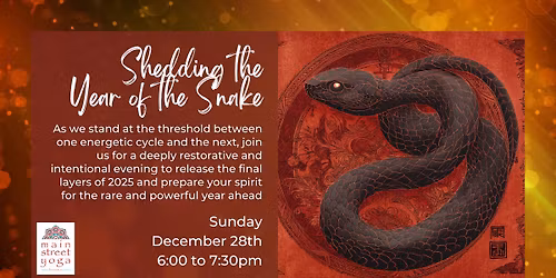 Shedding the Year of the Snake: A Special Sunday Soul Session