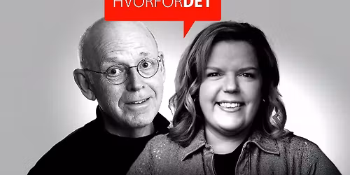 Hvorfor det? med Trond-Viggo Torgersen og Else K\u00e5ss Furuseth \/\/ Lillestr\u00f8m Kultursenter