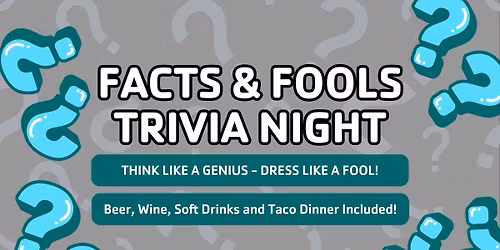 Facts & Fools Trivia Night