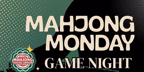 Jan 5 MKE Mahjong Monday Game Night