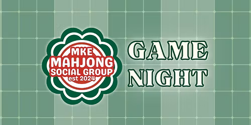 Jan 5 MKE Mahjong Game Night