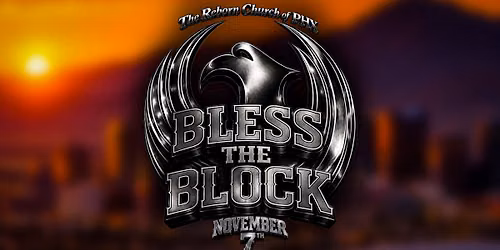 BLESS THE BLOCK 13