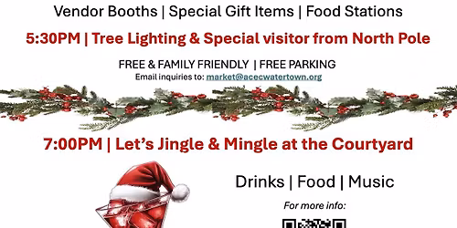 ACEC Holiday Market, Christmas Tree Lighting, Jingle & Mingle