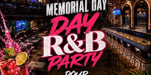 MEMORIAL DAY R&B Party