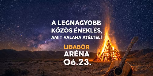 LIBAB\u0150R - Szent Iv\u00e1n \u00e9jszak\u00e1j\u00e1n egyetlen k\u00f6z\u00f6s hang lesz\u00fcnk...