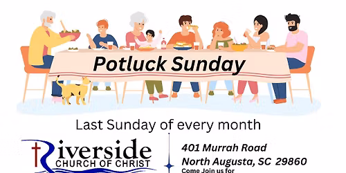 Potluck - Last Sunday of every month
