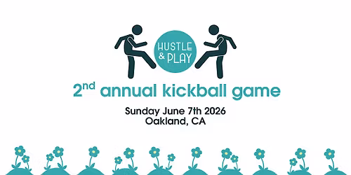 2nd Annual Hustle & Play Kickball Game!