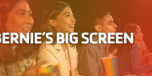 Bernie's Big Screen - Family Movie Night
