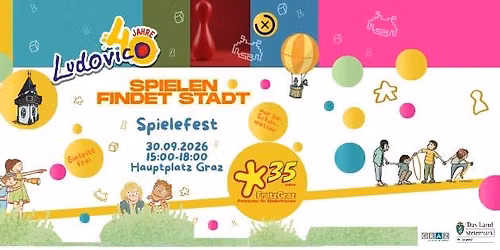Spielen findet Stadt - 75 Jahre Spielkultur in der Steiermark