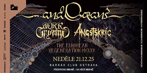 ...AND OCEANS (FIN), M\u00d6RK GRYNING (SWE), ANGSTSKRIG (DK) - Ostrava\/Barr\u00e1k