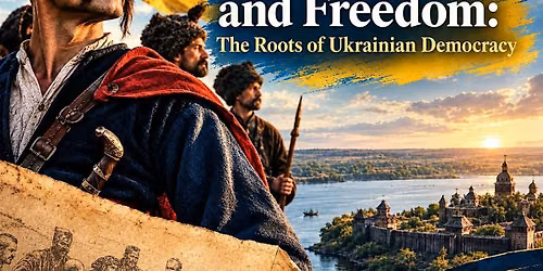 Ukraine Beyond the Headlines :Cossacks & Freedom