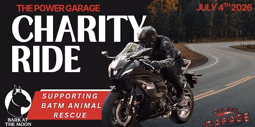 Power Garage Charity Ride - BATM Animal Rescue