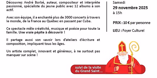 Spectacle Saint-Nicolas - "Une ou\u00efe inou\u00efe" d'Andr\u00e9 Borb\u00e9 suivi de la visite du Grand Saint