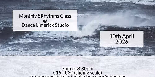 5Rhythms - Monthly Class in Limerick City - April 2026
