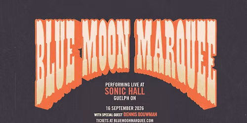Blue Moon Marquee at Sonic Hall