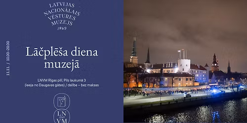 L\u0101\u010dpl\u0113\u0161a diena Latvijas Nacion\u0101laj\u0101 v\u0113stures muzej\u0101
