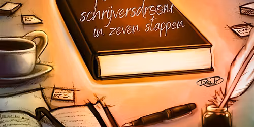 Van droom naar boek: Jouw schrijversdroom in zeven stappen (15-26j)